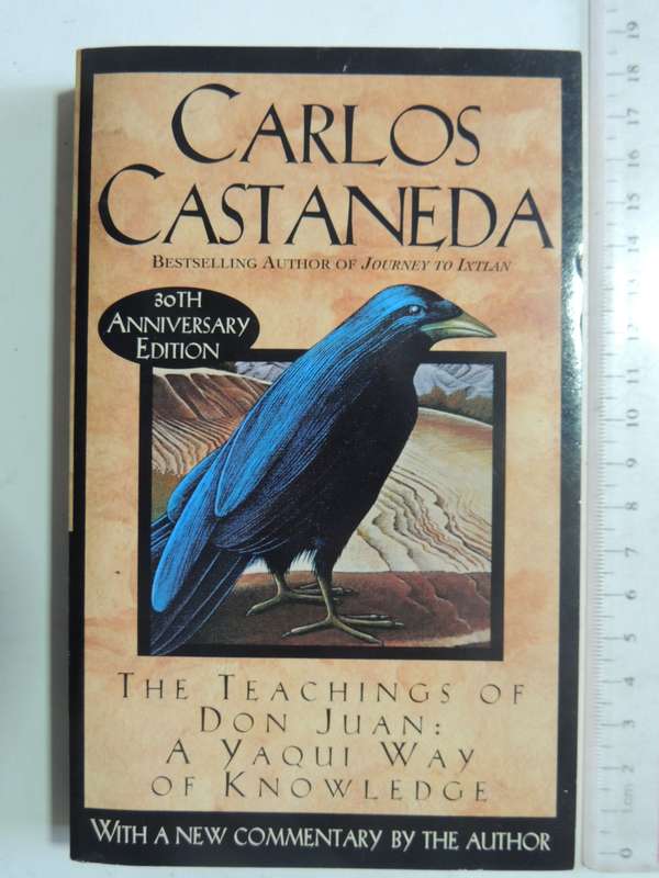 The Teachings of Don Juan: A Yaqui Way of Knowledge - Carlos Castaneda