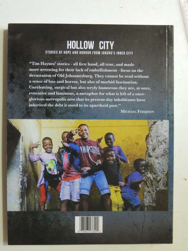 Hollow City, Stories of Hope & Horror From Joburg's Inner City - Tim Haynes