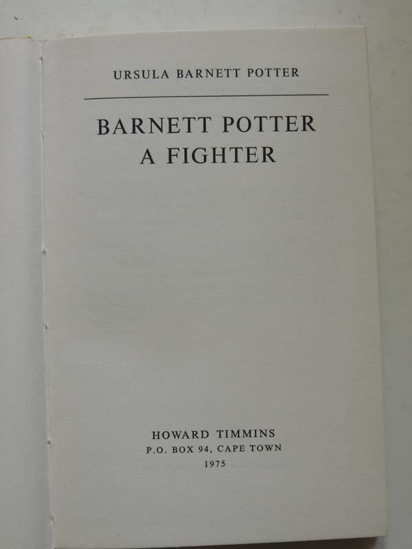Barnett Potter: A Fighter - Ursula Barnett Potter