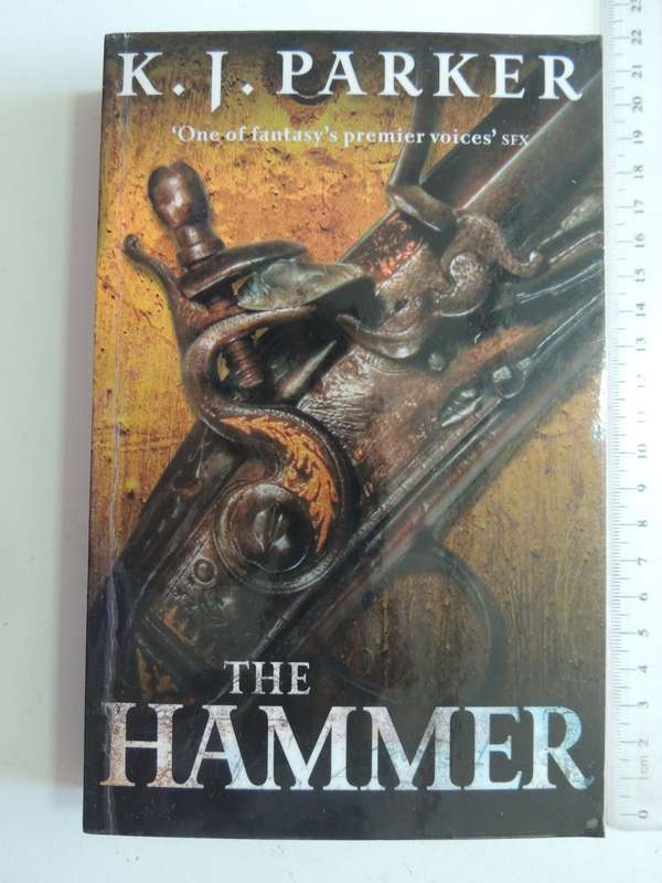 The Hammer - KJ Parker