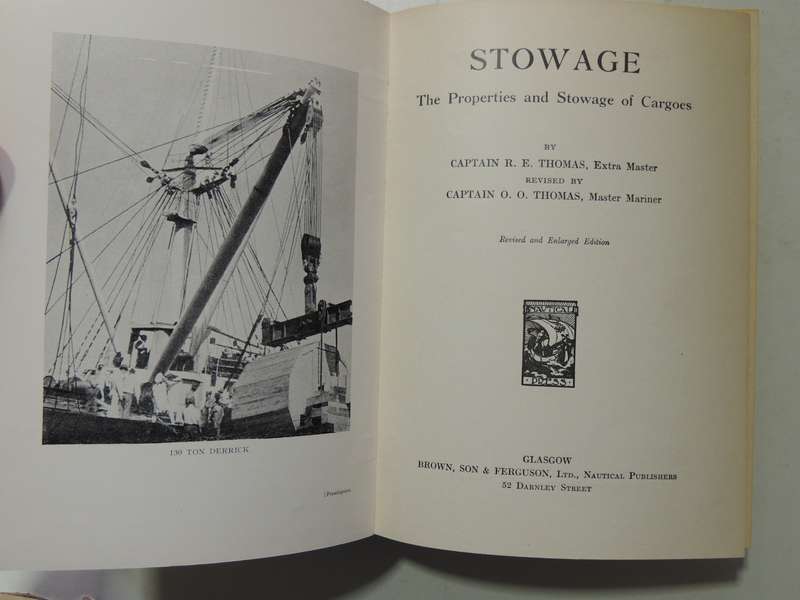 Stowage the Properties and Stowage of CargoesCapt. R.E. Thomas