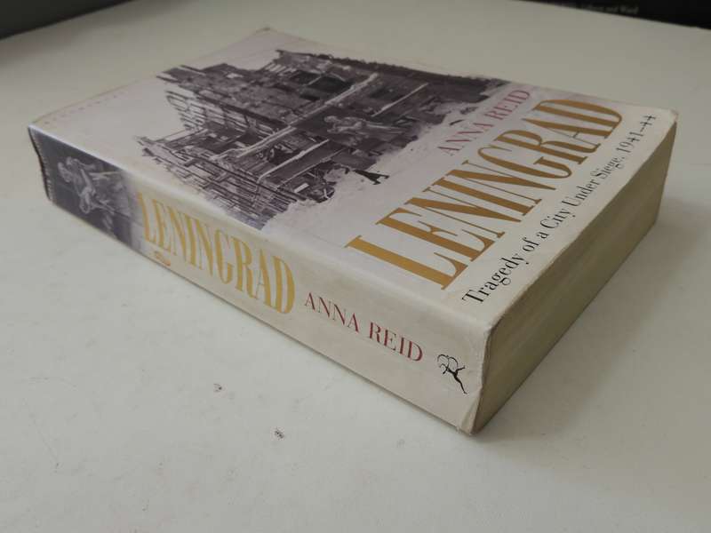 Leningrad - Tragedy Of A City Under Siege - Anna Reid