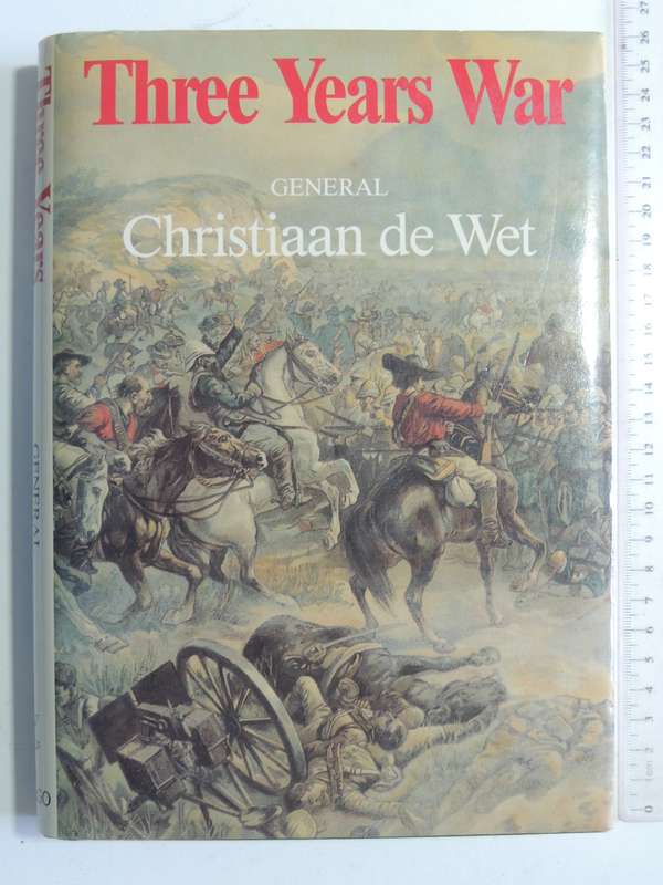 Three Years War - General Christiaan De Wet