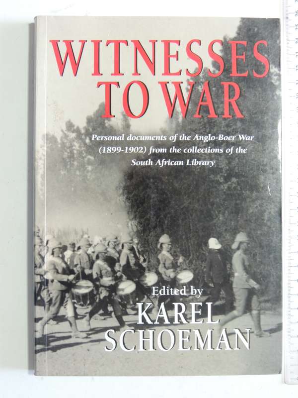Witnesses To War - ed Karel Schoeman