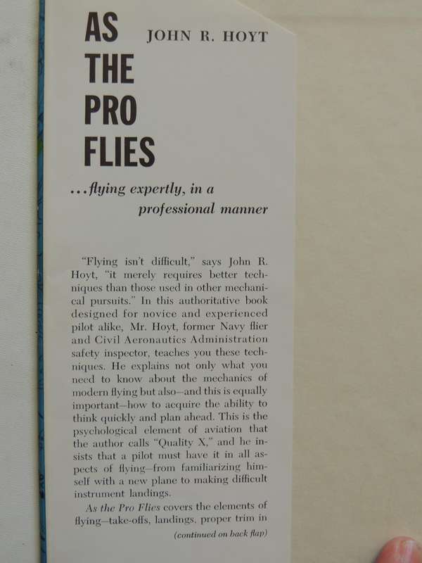 As The Pro Flies: Flying Expertly, In A Professional Manner- John R. Hoyt