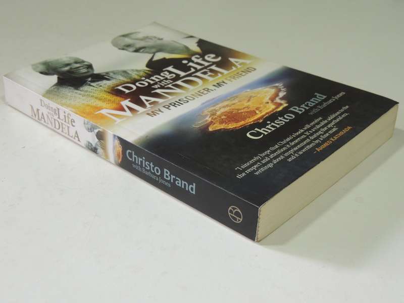Doing Life With Mandela: My Prisoner, My Friend - Christo Brand