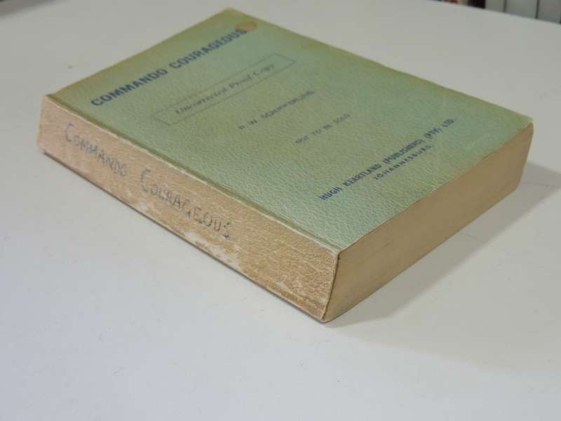 Commando Courageous (Uncorrected Proof Copy 1964) - R.W. Schikkerling