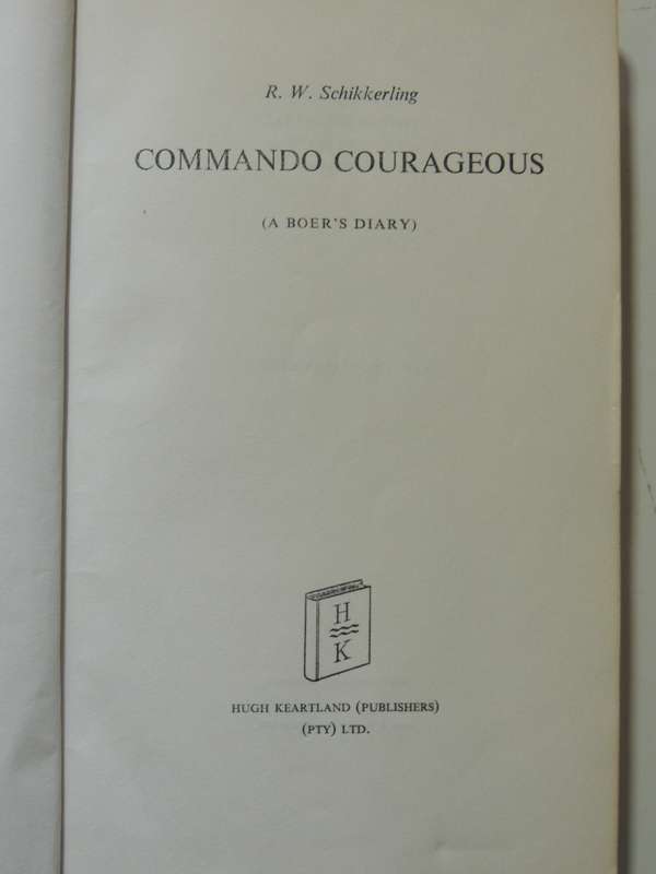 Commando Courageous (Uncorrected Proof Copy 1964) - R.W. Schikkerling