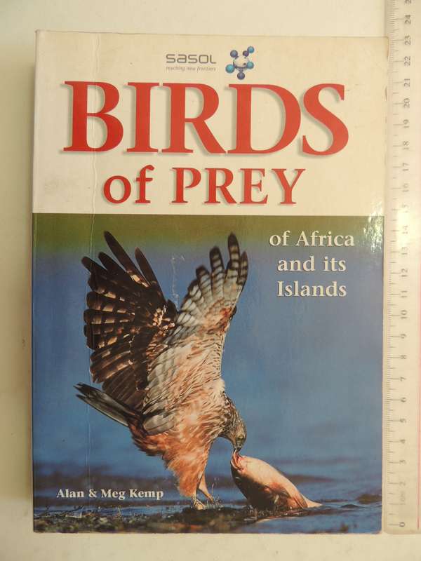 Sasol Birds of Prey of Africa and its Islands - Alan & Meg Kemp
