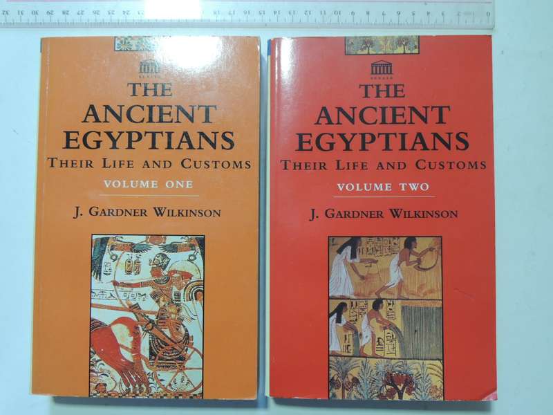 The Ancient Egyptians: Their Life And Customs - J. Gardener Wilkinson   2 Volume Set-
