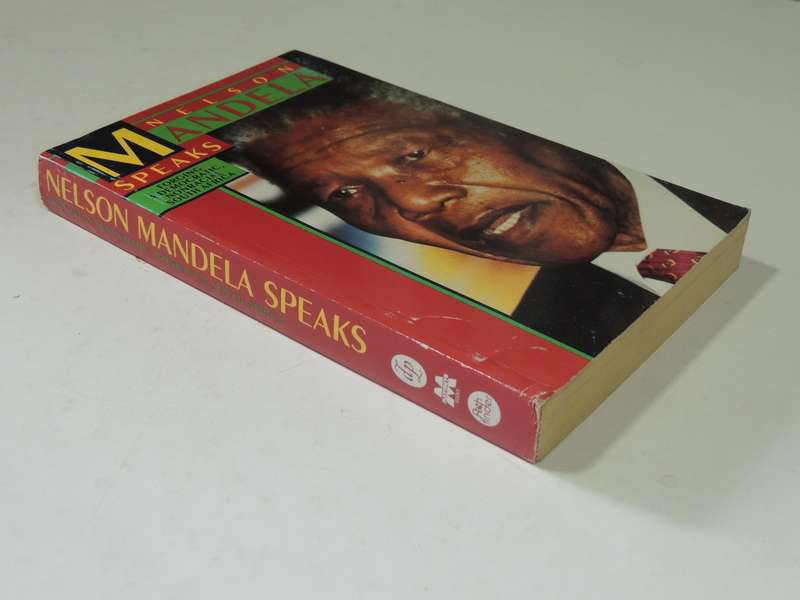 Nelson Mandela Speaks: Forging A Democratic Nonracial South Africa - ed Steve Clark