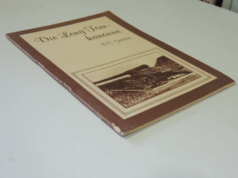Die Long Tom-Kanonne - D.C. Grobler