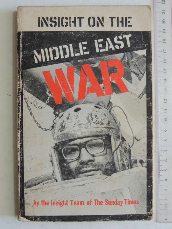 Insight On The Middle East War by the Insight Team Of The Sunday Times