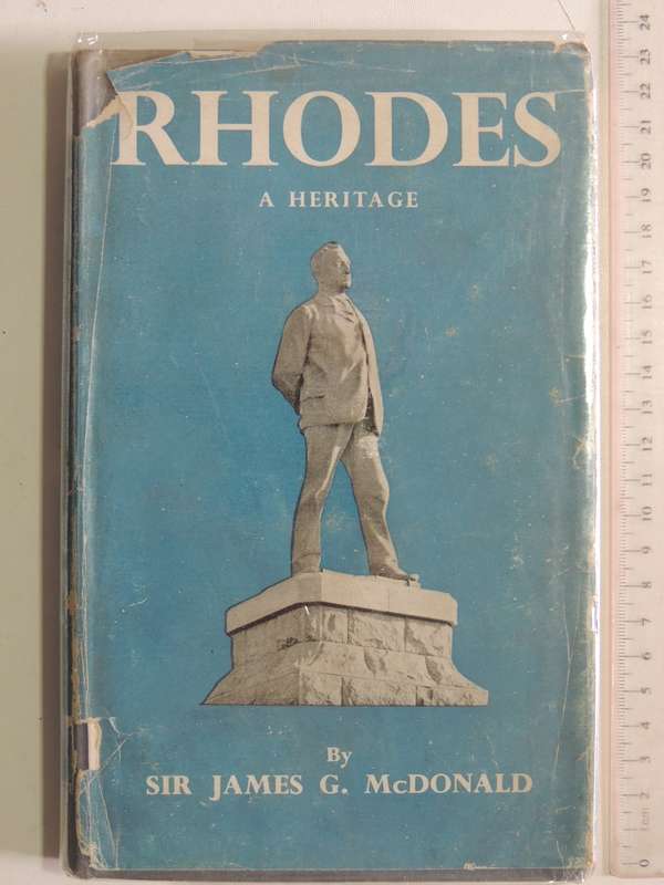 Rhodes: A Heritage - Sir James G. McDonald