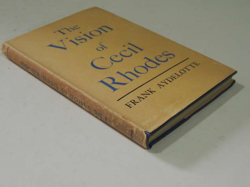 The Vision Of Cecil Rhodes:Review Of The First 40 Years Of The American Scholarships Frank Aydelotte