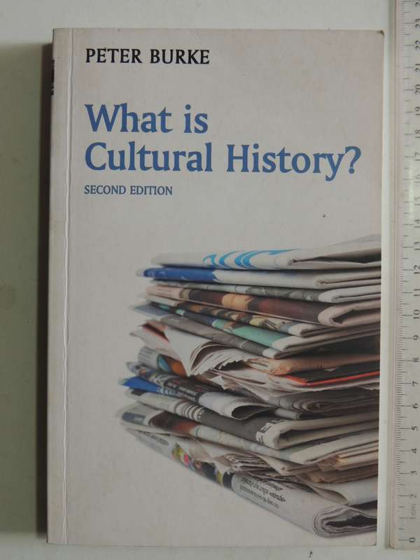 What Is Cultural History- Peter Burke