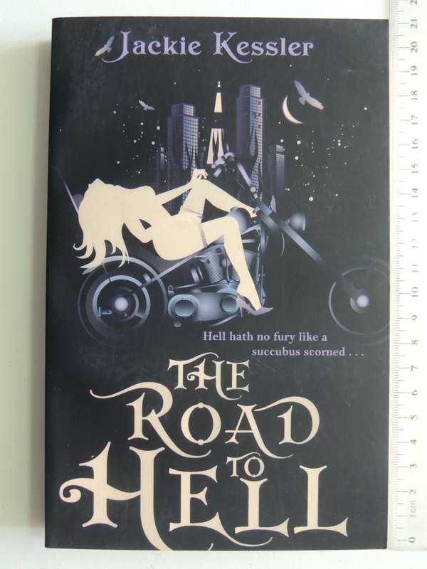 The Road To Hell  - Jackie Kessler