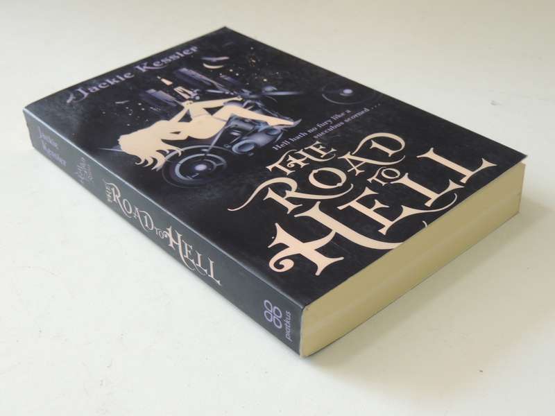 The Road To Hell  - Jackie Kessler