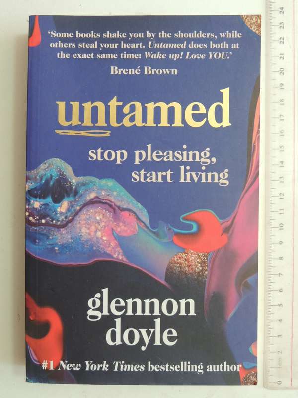 Untamed: Stop Pleasing Start Living - Glennon Doyle