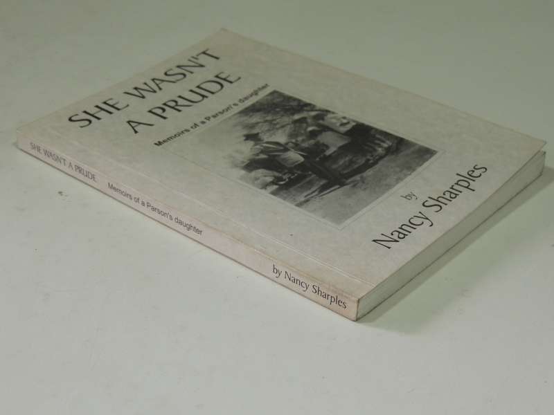 She Wasn't A Prude: Memoirs Of A Parsons Daughter - Nancy Sharples   Inscribed Ltd Edition - 500