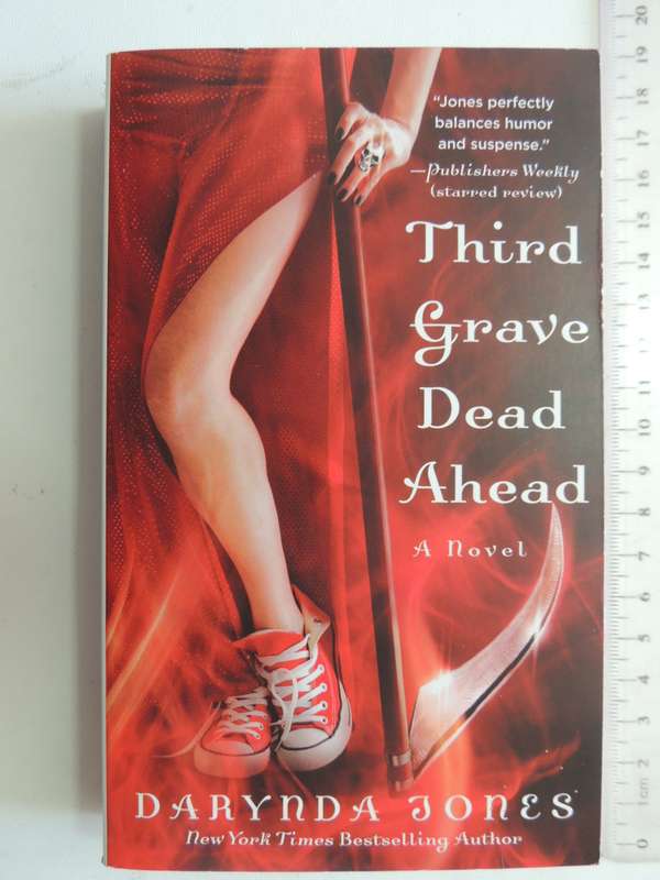 Third Grave Dead Ahead - Darynda Jones