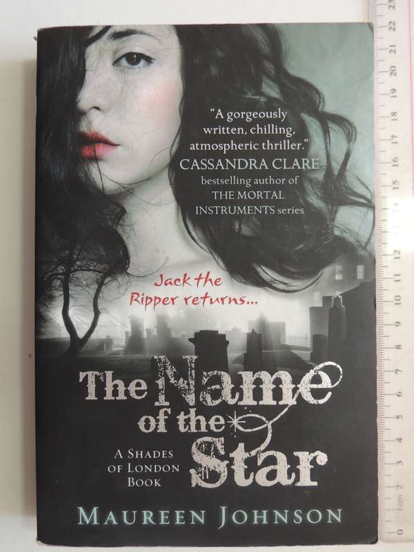 The Name Of The Star - A Shades Of London Book - Maureen Johnson