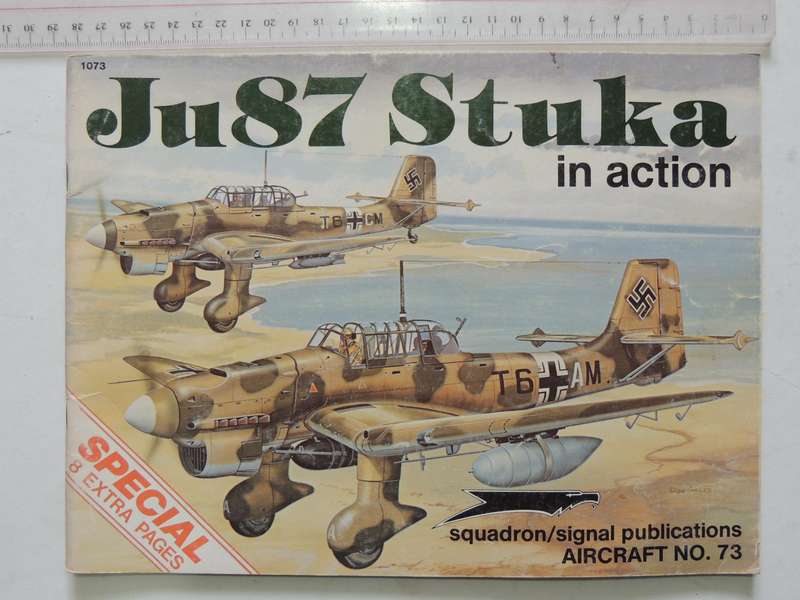 Squadron/Signal Publications Aircraft No. 73: Ju87 Stuka In Action - Brian Filley