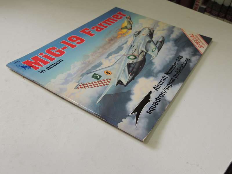 Squadron / Signal Publications Aircraft No. 143: MIG-19 Farmer In Action - Hans-Heiri Stapfer