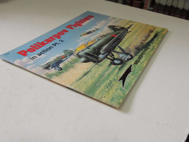 Squadron / Signal Publications Aircraft No. 162: Polikarpov Fighters In Action Part 2 Hans-Heiri Sta