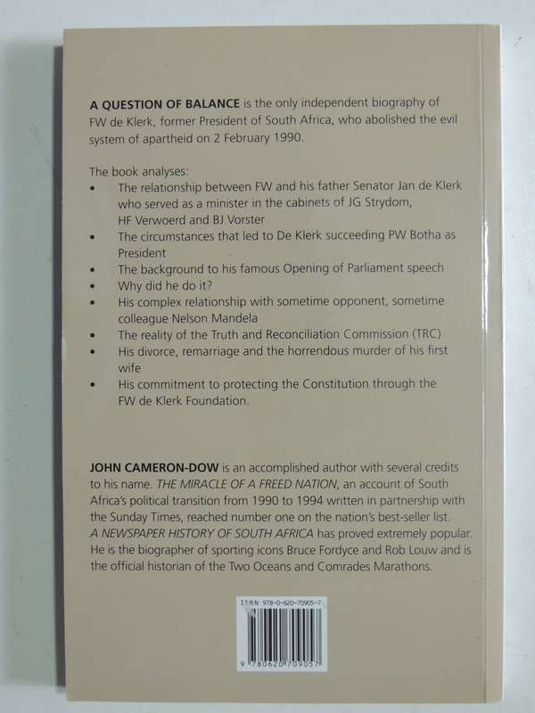 A Question Of Balance: A Biography Of FW De Klerk - John Cameron-Dow