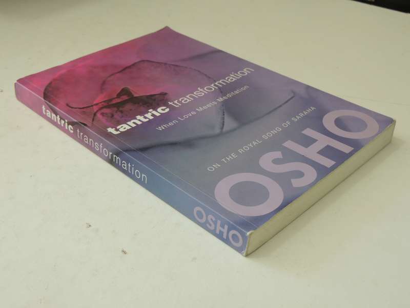 Tantric Transformation: When Love Meets Meditation - Osho