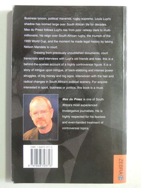 Louis Luyt: Unauthorised - Max Du Preez