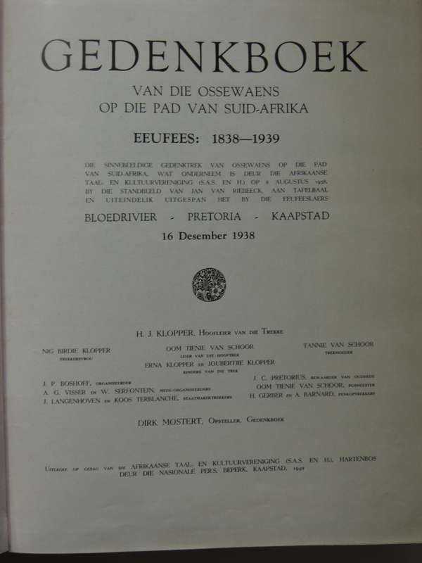 Gedenkboek van die Ossewaens op die Pad van Suid-Afrika Eeufees: 1838-1939  AFRIKAANS