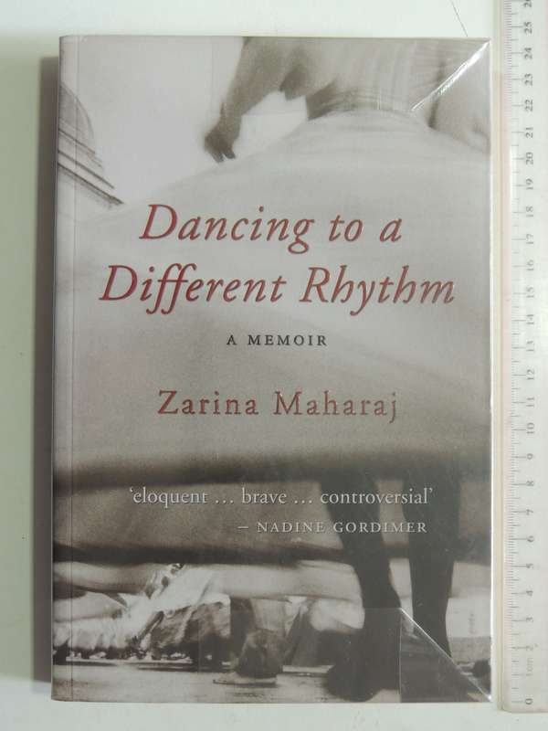 Dancing To A Different Rhythm - Zarina Maharaj