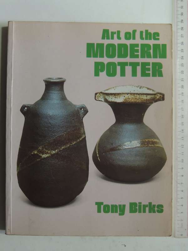 Art Of The Modern Potter - Tony Birks