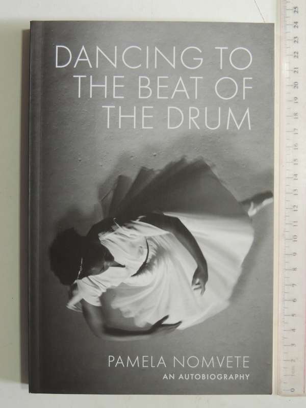 Dancing To The Beat Of The Drum - Pamela Nomvete