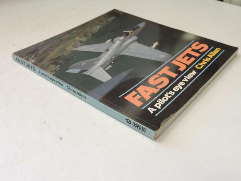 Fast Jets: A Pilot's Eye View- Chris Allan