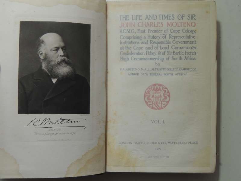 The Life And Times Of Sir Charles Molteno K.C.M.G. - P.A. Molteno   2 Volumes Set  1900