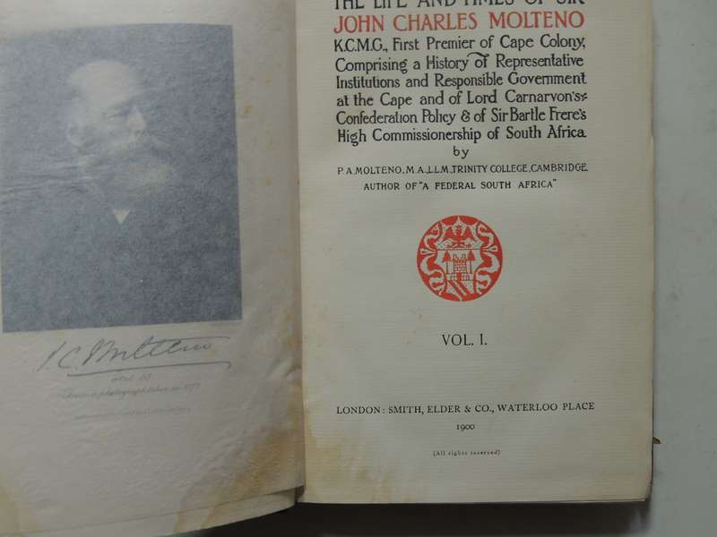 The Life And Times Of Sir Charles Molteno K.C.M.G. - P.A. Molteno   2 Volumes Set  1900