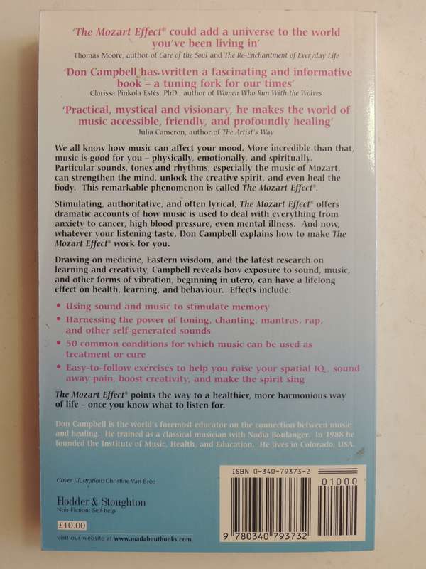 The Mozart Effect: Tapping The Power Of Music To Heal The Body, Strengthen The Mind ....Don Campbell