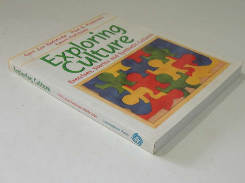 Exploring Culture: Exercises, Stories And Synthetic Cultures Gert Jan Hofstede, Paul Pedersen & Geer