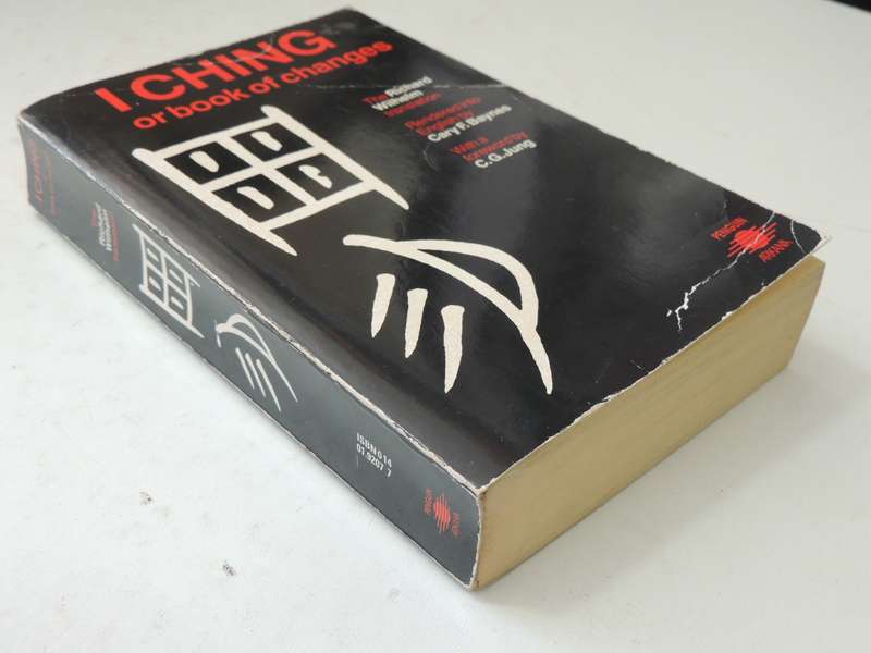 I Ching Or Book Of Changes (Richard Wilhelm Translation)- trans. Into English Cary F. Baynes