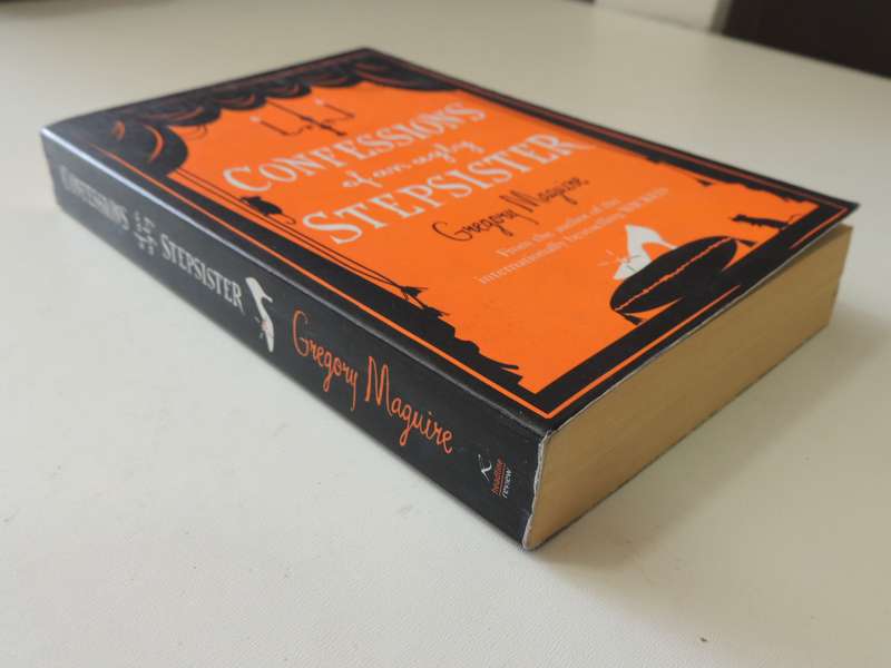 Confessions Of An Ugly Stepsister - Gregory Maguire