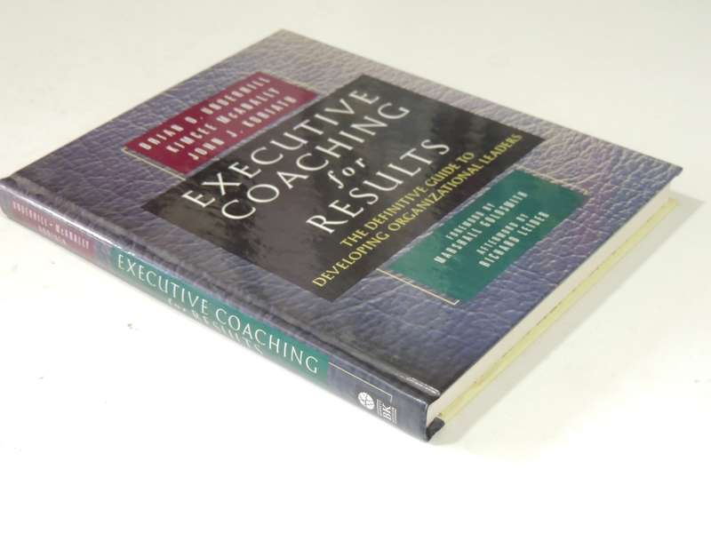 Executive Coaching For Results:Definitive Guide To Developing Organizational Leaders Brian Underhil