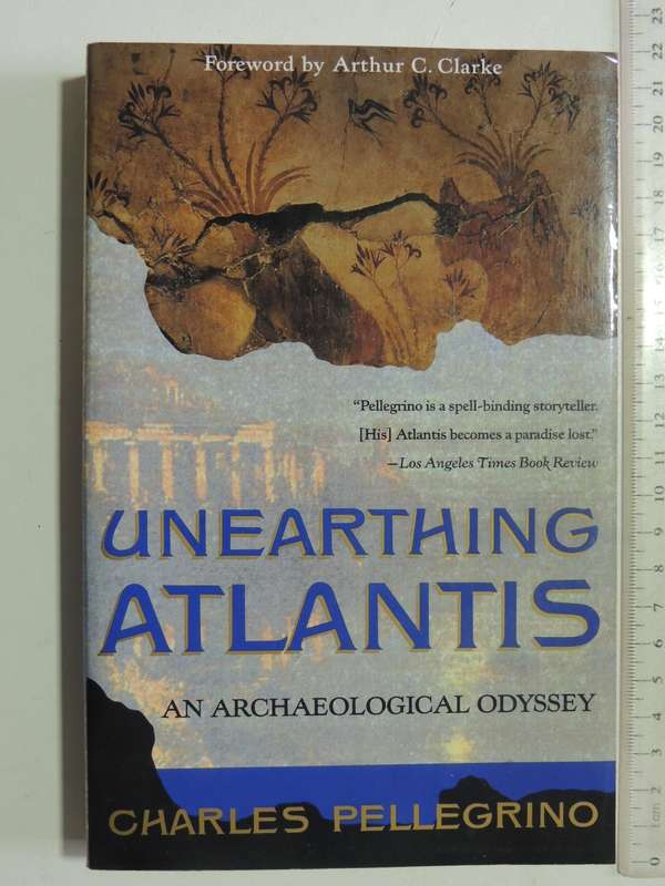 Unearthing Atlantis: An Archaeological Odyssey - Charles Pellegrino