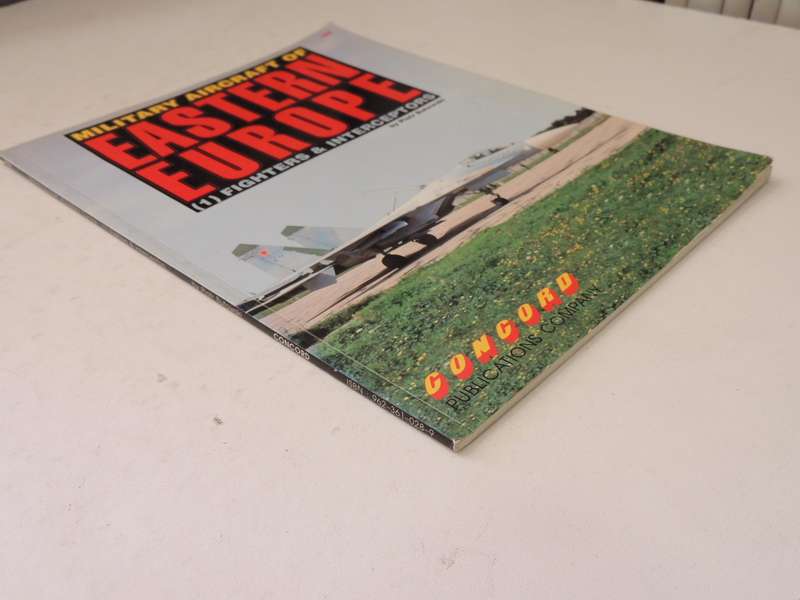 Military Aircraft Of Eastern Europe: (1) Fighters & Interceptors - Piotr Butowski
