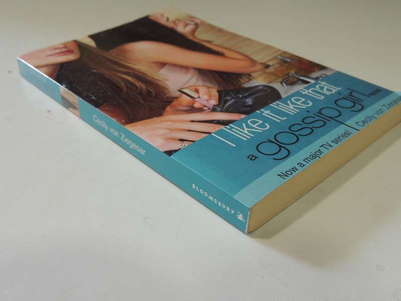 I Like It Like That: Gossip Girl Book 5 - Cecily Von Ziegesar