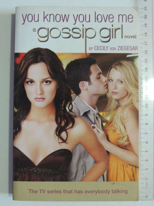 You Know You Love Me: Gossip Girl Book 2 - Cecily Von Ziegesar