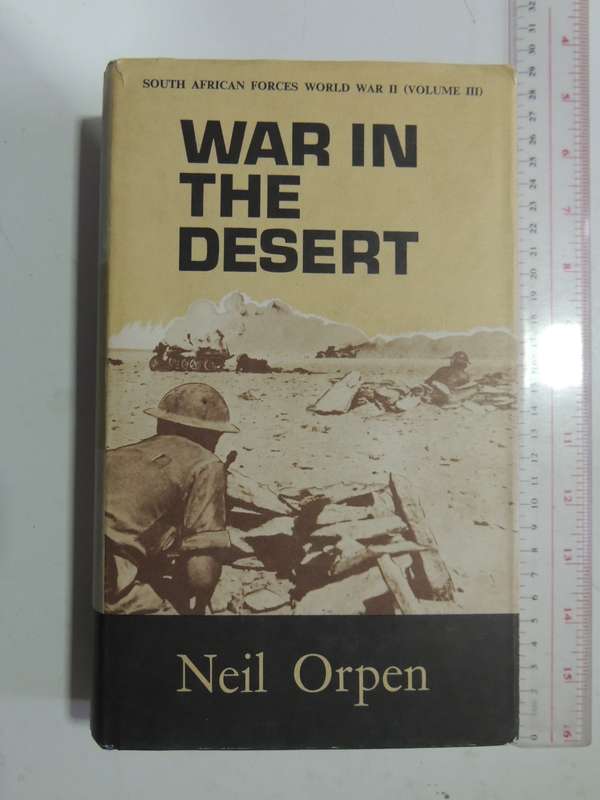 War In The Desert: South African Forces World War II (Volume III) SignedNeil Orpen