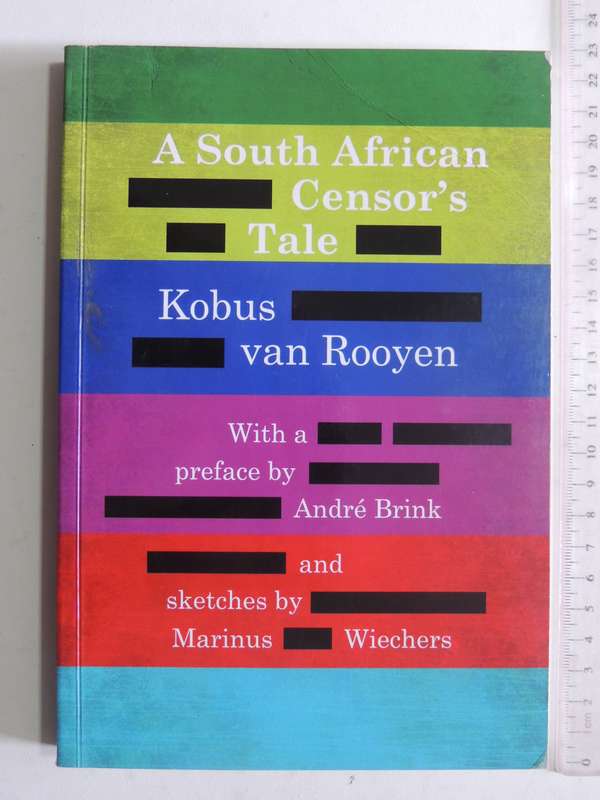 A South African Censor's Tale - Kobus Van Rooyen   Inscribed